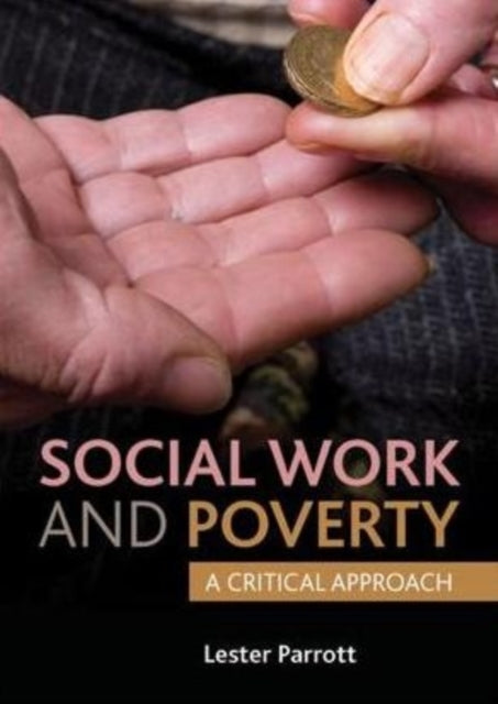 Binding: Paperback
Description: Social work and poverty: A critical approach provides a timely review of the key issues facing social workers and service users in working together to combat poverty covering key areas including access to food obesity and drug use.
