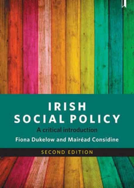 Considine Mairead (University College Cork) - Irish Social Policy A Critical Introduction - Paperback