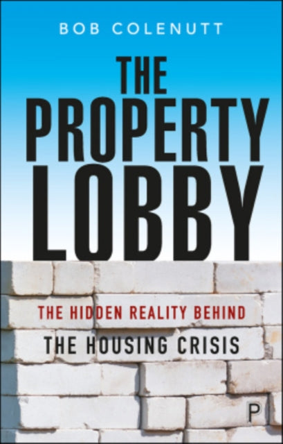 Binding: Paperback
Description: The complex and self - serving nexus behind the UK's housing crisis is laid bare in this passionate book from Bob Colenutt.