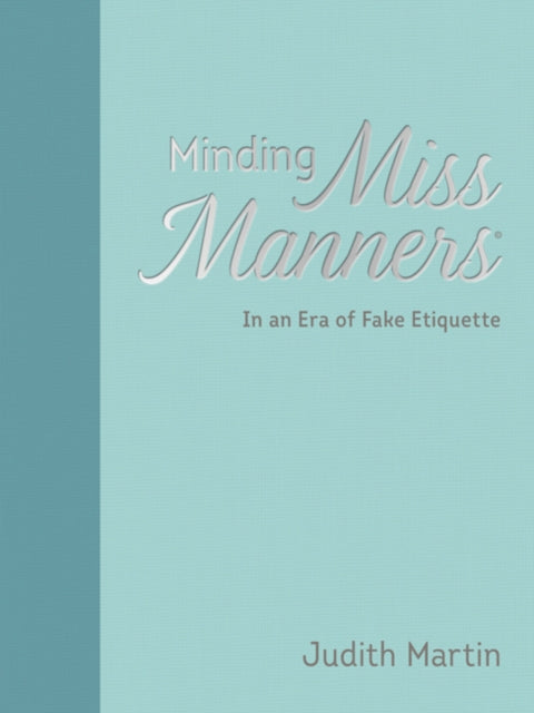 Binding: Hardcover
Description: From the most trusted name in advice comes a fresh contemporary guide to modern manners dilemmas. Minding Miss Manners: In an Era of Fake Etiquette is a modern guide to modern manners.