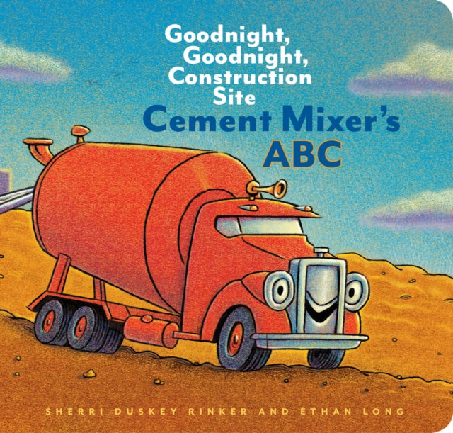 Duskey Rinker Sherri - Cement Mixer's Abc Goodnight Goodnight Construction Site - Hardcover
