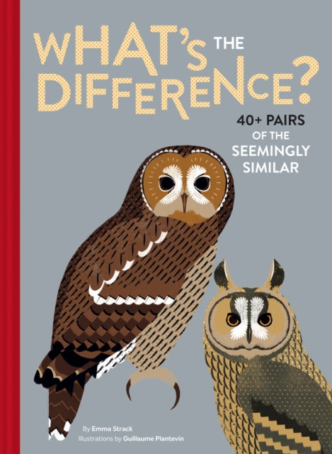Strack Emma - What's The Difference? 40+ Pairs Of The Seemingly Similar - Hardcover
