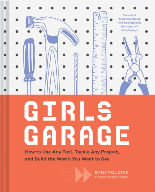 Binding: Hardcover
Description: Girls Garage is the only book you'll ever need for a lifetime of building and repair.