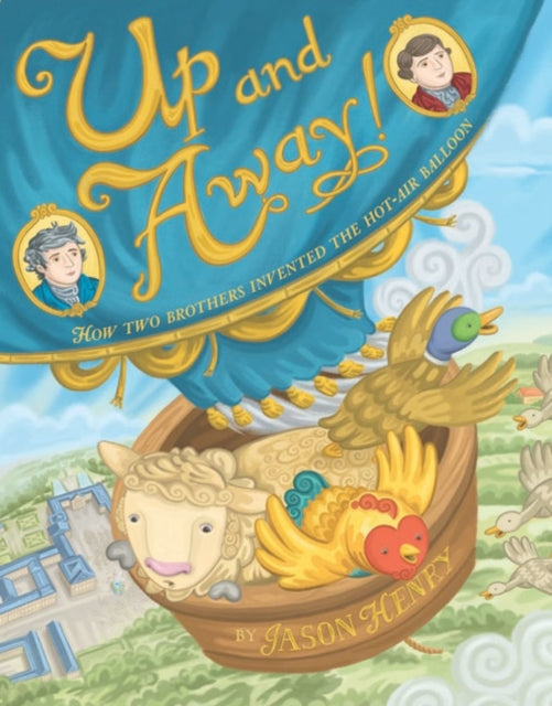 Binding: Hardcover
Description: This illustrated picture book tells the story of how the hot - air balloon came to be and the three animals who became its very first passengers.
Title: Up And Away! How Two Brothers Invented The Hot Air Balloon
Author(s): Henry Jason
Publisher: Union Square & Co.