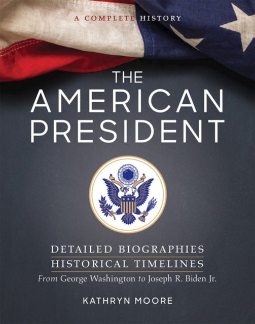 Binding: Paperback
Description: A thorough authoritative and up - to - date single - volume reference to the American presidency.
Title: The American President Detailed Biographies Historical Timelines From George Washington To Joseph R. Biden Jr
Author(s): Moore Kathryn
Publisher: Union Square & Co.