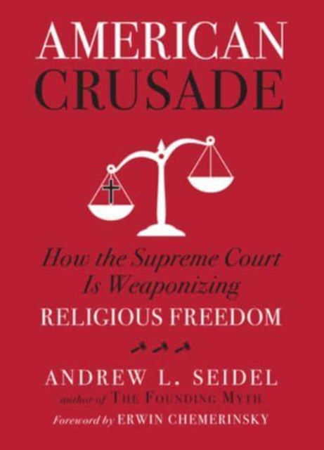 Binding: Hardcover
Title: American Crusade How The Supreme Court Is Weaponizing Religious Freedom
Author(s): Seidel Andrew L
Publisher: Union Square & Co.
Barcode: 9781454943921
Pages: 320 Pages
Publication Date: 9/27/2022
Category: Civil Rights & Citizenship