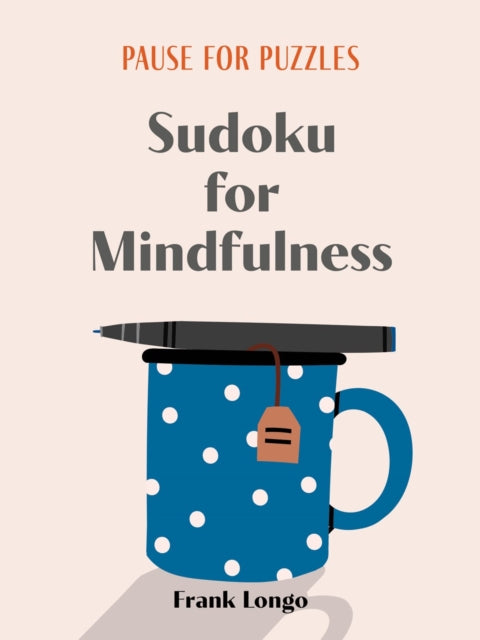 Binding: Paperback
Description: A collection of 105 easy to hard sudoku puzzles that will provide a perfect (and perfectly portable) break at any time of the day.
Title: Pause For Puzzles: Sudoku For Mindfulness
Author(s): Longo Frank
Publisher: Union Square & Co.