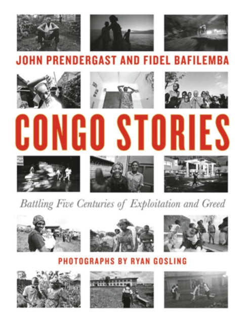 Congo Stories Battling Five Centuries Of Exploitation And Greed