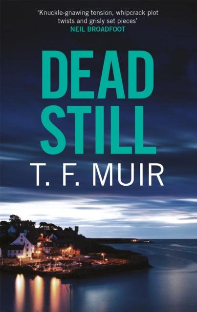 Dead Still A Compelling Page - Turning Scottish Crime Thriller