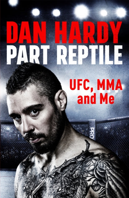 Hardy Dan - Part Reptile Ufc Mma And Me - Paperback