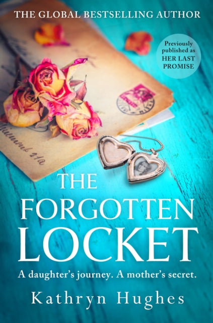 Her Last Promise An Absolutely Gripping Novel Of The Power Of Hope And World War Two Historical Fiction From The Bestselling Author Of The Letter
