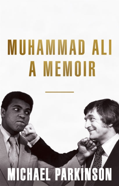 Muhammad Ali: A Memoir A Fresh And Personal Account Of A Boxing Champion
