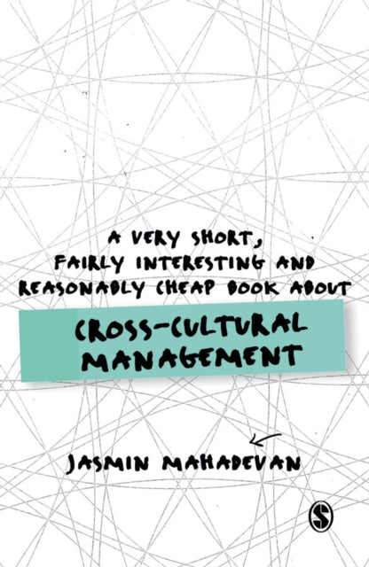 Mahadevan Jasmin - A Very Short Fairly Interesting And Reasonably Cheap Book About Cross - Cultural Management - Paperback