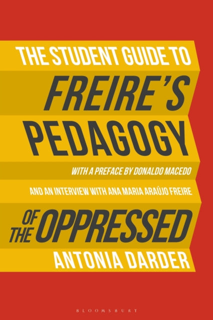 Darder Professor Antonia (Loyola Marymount University Usa) - The Student Guide To Freire's Pedagogy Of The Oppressed' - Paperback