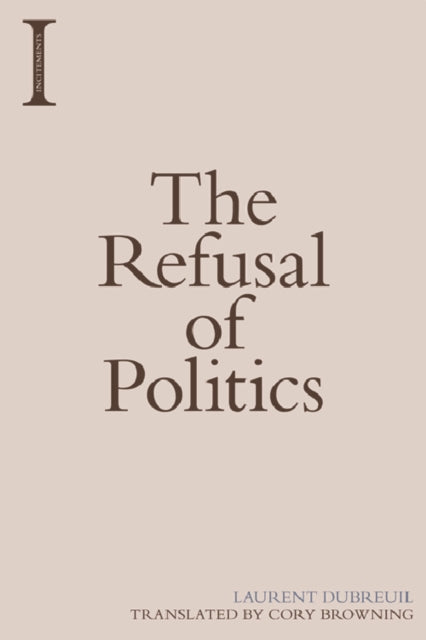 Binding: Paperback
Description: Dubreuil provocatively proposes an extremist rethinking of the limits of politics toward a break from politics the political and policies. He calls for a refusal of politics suggesting a form of apolitics that would make our lives more liveable.