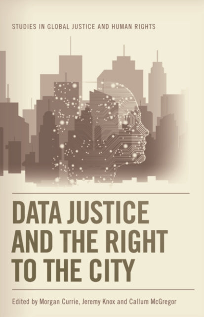 Edinburgh University Press - Data Justice And The Right To The City - Paperback
