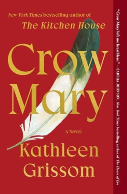 Grissom Kathleen - Crow Mary A Novel - Paperback