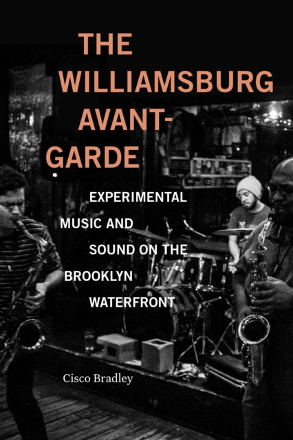 Binding: Paperback
Description: In The Williamsburg Avant - Garde Cisco Bradley chronicles the rise and fall of the underground music and art scene in the Williamsburg neighborhood of Brooklyn between the late 1980s and the early 2010s.