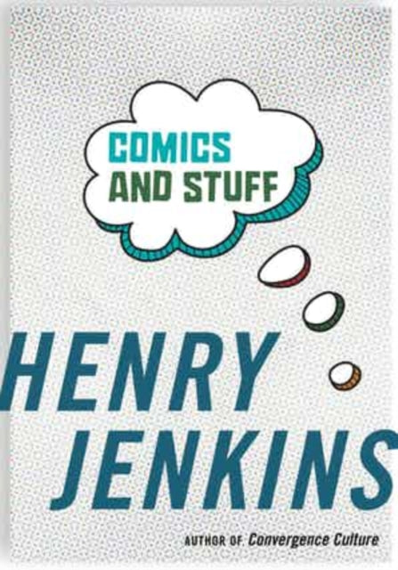 Jenkins Henry - Comics And Stuff - Paperback