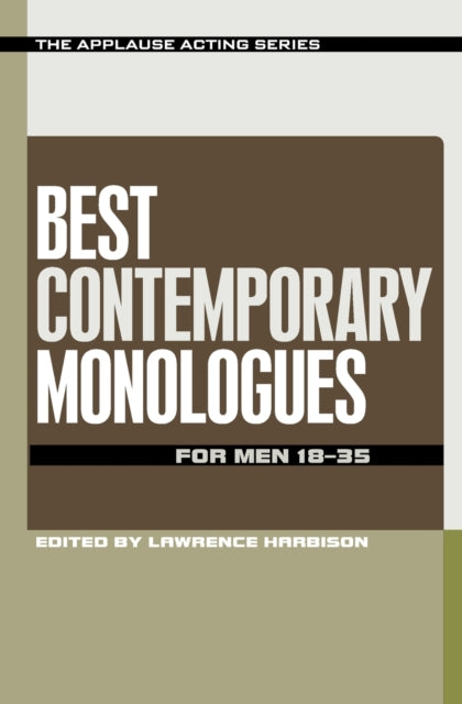 Binding: Paperback
Description: Lawrence Harbison has selected 100 terrific monologues for men from contemporary plays all by characters between the ages of 18 and 35 perfect for auditions or class. There are comic monologues (laughs) and dramatic monologues (no laughs).