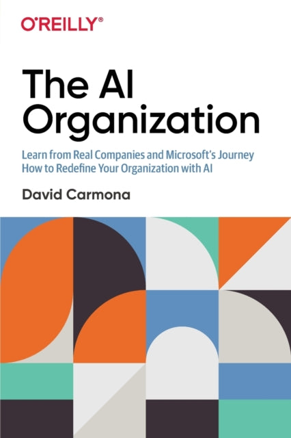 Binding: Paperback
Description: Based on real customer experience Microsoft's David Carmona covers the journey necessary to become an AI Organization from applying AI in your business today to the deep transformation that can empower your organization to redefine the industry.