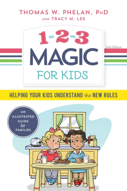1 - 2 - 3 Magic For Kids Helping Your Kids Understand The New Rules