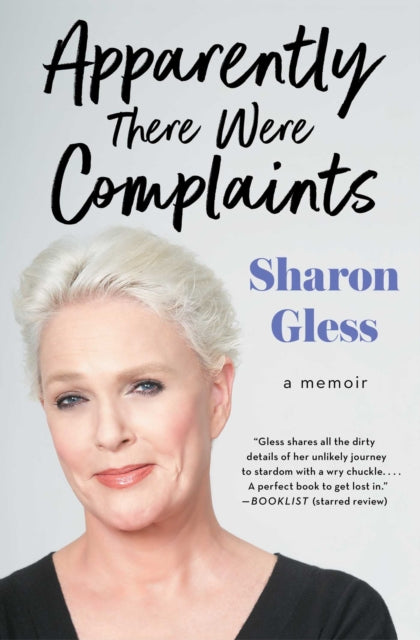 Apparently There Were Complaints A Memoir