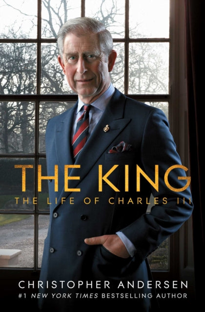 Andersen Christopher - The King The Life Of Charles Iii - Hardcover