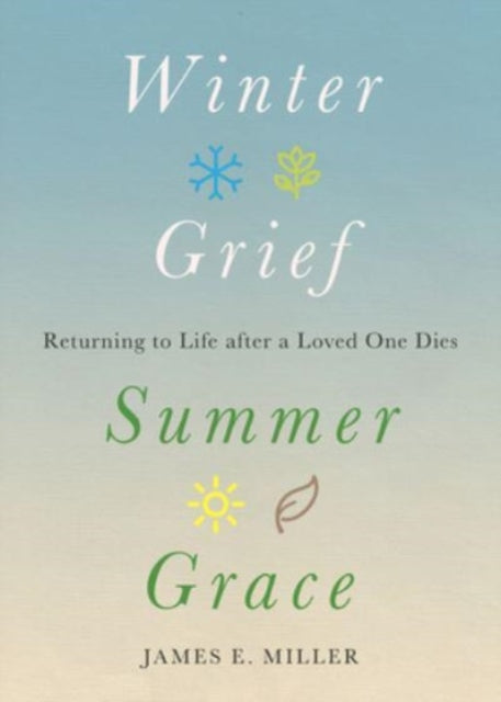 Binding: Hardcover
Description: Select Guide Rating
Title: Winter Grief Summer Grace Returning To Life After A Loved One Dies
Author(s): Miller James E.
Publisher: 1517 Media
Barcode: 9781506494456
Pages: 93 Pages
Publication Date: 1/2/2024
Category: Coping With Death & Bereavement