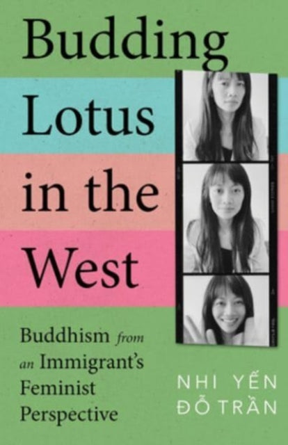 Binding: Hardcover
Description: Select Guide Rating
Title: Budding Lotus In The West Buddhism From An Immigrant's Feminist Perspective
Author(s): Tran Nhi Yen o
Publisher: 1517 Media
Barcode: 9781506495149
Pages: 266 Pages
Publication Date: 10/1/2024
Category: Buddhist Life & Practice