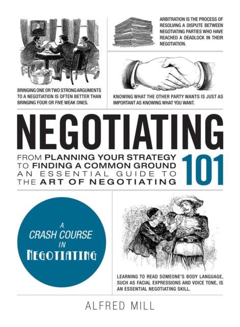 Binding: Hardcover
Description: A quick - and - easy guide to core business and career concepts no MB a required! The ability to negotiate a deal. Confidence to oversee staff. Complete accurate monitoring of expenses. In today's business world these are must - have skills.