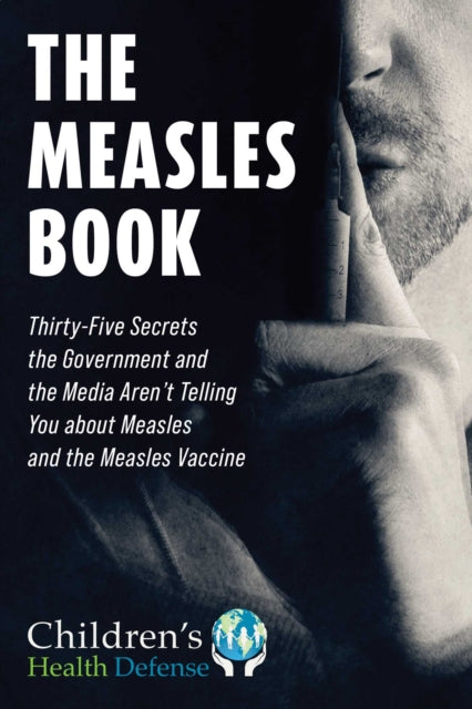 Binding: Hardcover
Description: Discover thirty - five secrets that the media US government and Big Pharma don't want you to know about vaccines. Measles! We all have seen or heard the scary stories about outbreaks in the media. It has even been declared a public health emergency at various times.
