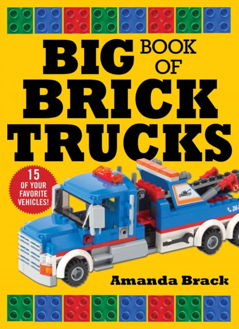 Brack Amanda - Big Book Of Brick Trucks - Paperback