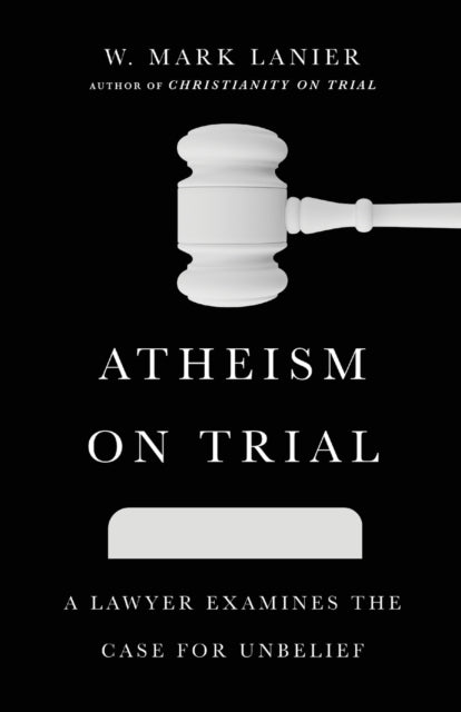 Binding: Paperback
Description: Select Guide Rating
Title: Atheism On Trial A Lawyer Examines The Case For Unbelief
Author(s): Lanier W. Mark
Publisher: Intervarsity Press
Barcode: 9781514002261
Pages: 216 Pages
Publication Date: 3/8/2022
Category: Agnosticism & Atheism