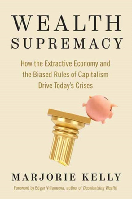 Binding: Paperback
Description: A powerful analysis of how the bias towards wealth that is woven into the very fabric of American capitalism is damaging people the economy and the planet and what the foundations of a new economy could be.