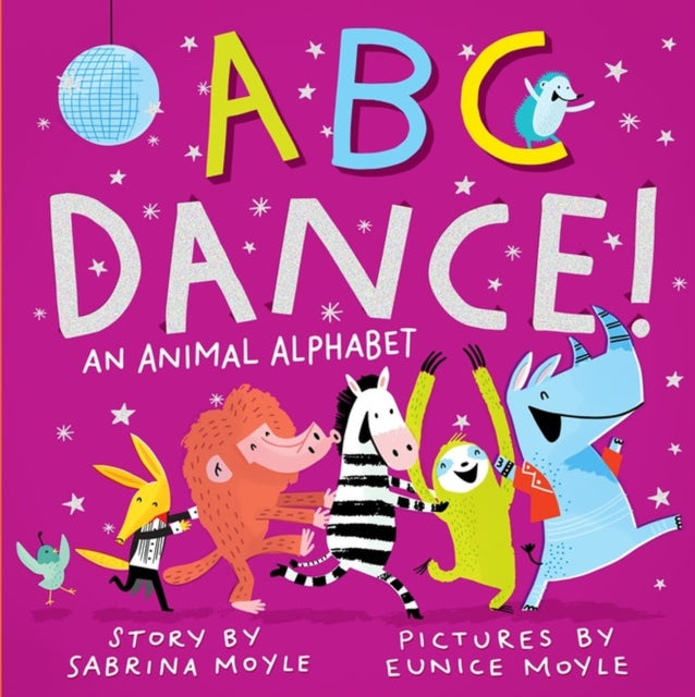Moyle Sabrina - Abc Dance! An Animal Alphabet