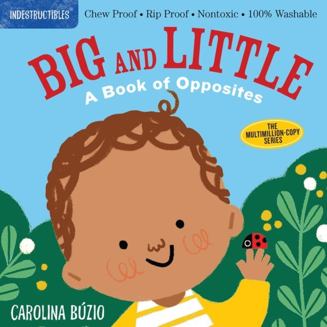 Binding: Paperback
Description: Learn all about opposites in a book that's indestructible. Do you see the doggie? So big! Do you see the ladybug? So little! Happy sad wet dry can you tell the difference? Indestructibles is the trusted series for easing little ones into story time.