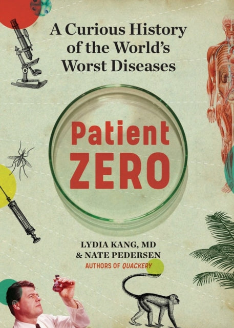 Binding: Hardcover
Description: From the masters of storytelling - meets - science and co - authors of Quackery Patient Zero tells the long and fascinating history of disease outbreaks how they start how they spread the science that lets us understand them and how we race to destroy them before they destroy us.