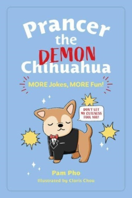 Binding: Paperback
Description: Prancer the Demon Chihuahua is back with his trademark bad itude and more hilarious jokes stories and activities. The tiny terror delivers laugh - out - loud fun for both kids and Chihauhua lovers.