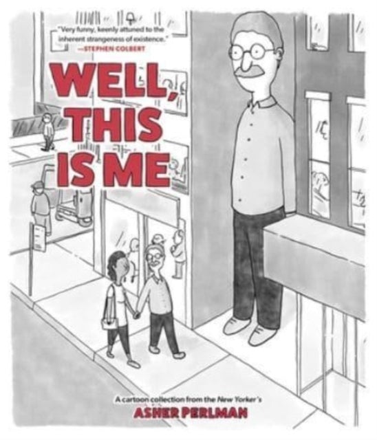 Binding: Paperback
Description: The perfect gift for every single person on the planet. Well This Is Me is the debut cartoon collection from Asher Perlman (The Late Show with Stephen Colbert) who NPR's Scott Simon calls one of today's great New Yorker cartoonists.