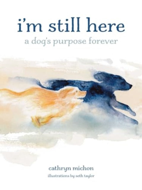 Binding: Hardcover
Description: This richly illustrated book reveals a comforting narrative told from the point of view of a loving angel dog who wants you to know I m still here But I m also there where all the animals run free with no pain waiting for you watching for you loving you and guiding you.