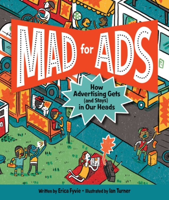 Binding: Hardcover
Description: For children growing up in an advertising - saturated world here's an eye - opening explanation of what advertising is how it works and why that matters.