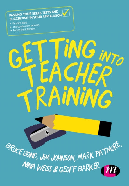 Barker Geoff - Getting Into Teacher Training Passing Your Skills Tests And Succeeding In Your Application - Paperback