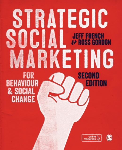 Gordon Ross (University Of Technology Sydney Australia) - Strategic Social Marketing For Behaviour And Social Change - Paperback