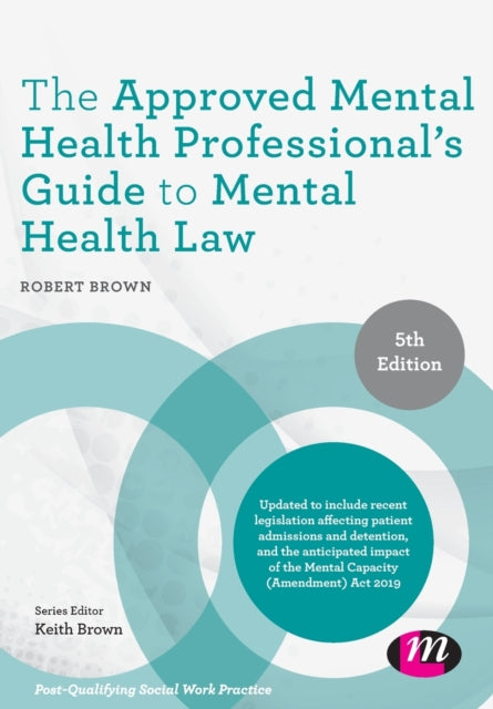 Brown Robert (Bournemouth University Uk) - The Approved Mental Health Professional's Guide To Mental Health Law - Paperback