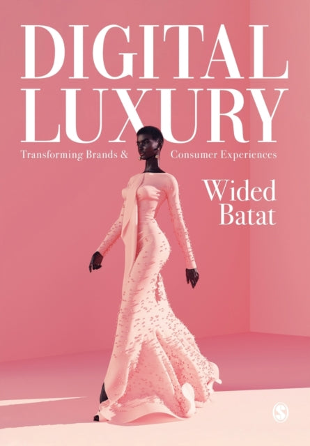 Batat Wided - Digital Luxury Transforming Brands And Consumer Experiences - Paperback