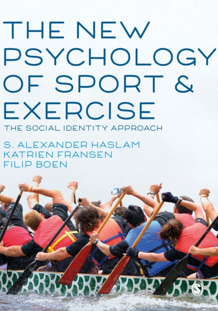 Sage Publications Ltd - The New Psychology Of Sport And Exercise The Social Identity Approach - Paperback