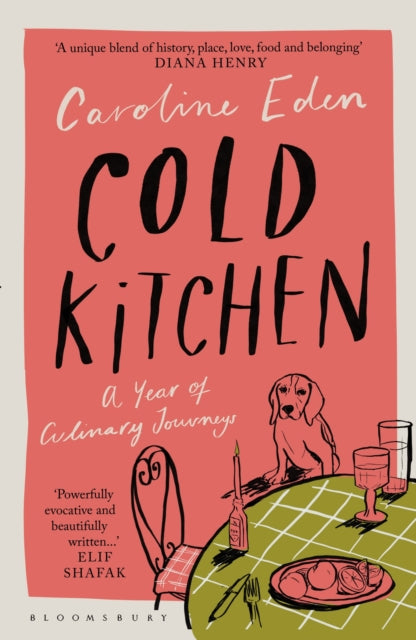 Cold Kitchen A Year Of Culinary Journeys