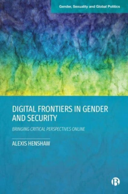 Binding: Paperback
Description: Exploring the digital frontiers of feminist international relations this book investigates how gender can be mainstreamed into discourse about technology and security.