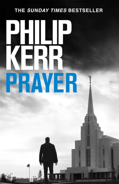 Prayer Terrifying Thriller From The Author Of The Bernie Gunther Books